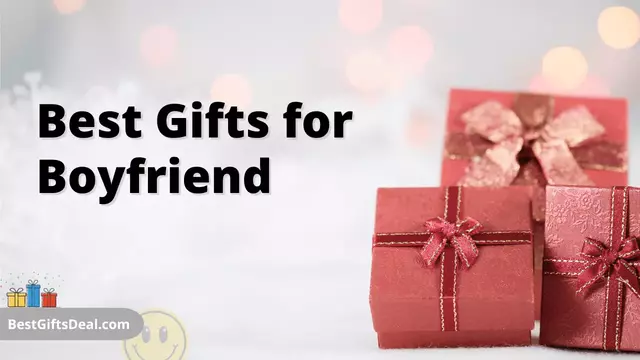 Best Gifts for Boyfriend