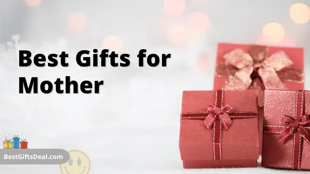 Best Gifts for Mother